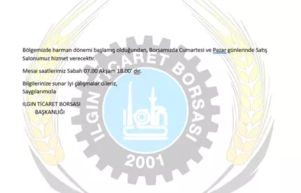 Borsamız Harman Döneminde Çalışma Saatleri