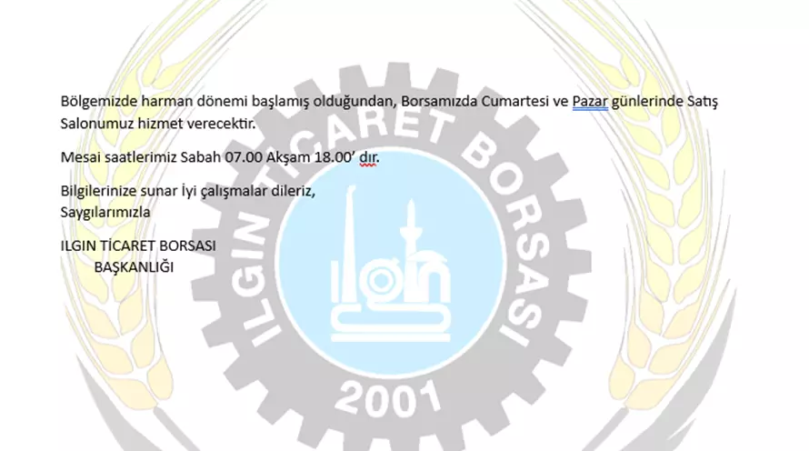 Borsamız Harman Döneminde Çalışma Saatleri