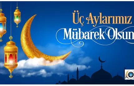 Üç Aylar Mübarek Olsun