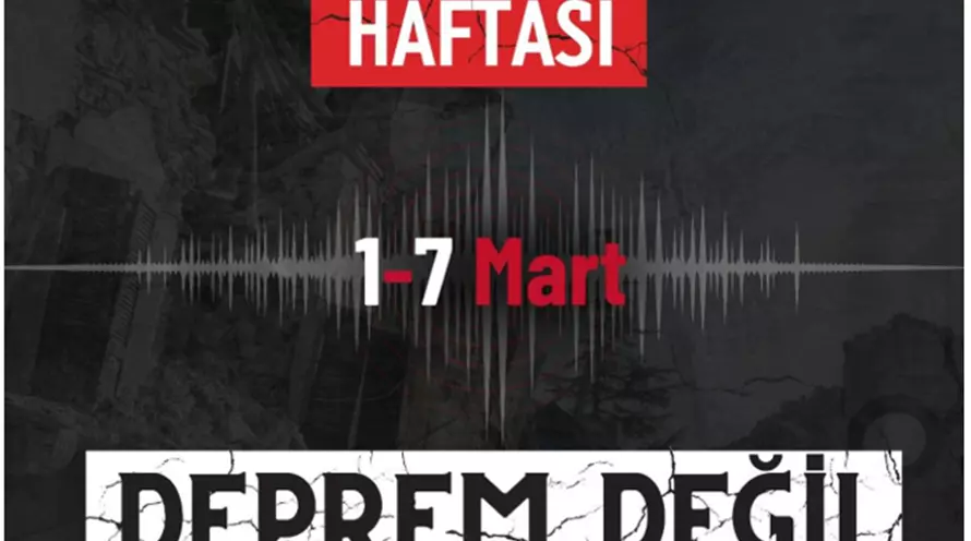 1-7 MART DEPREM HAFTASI