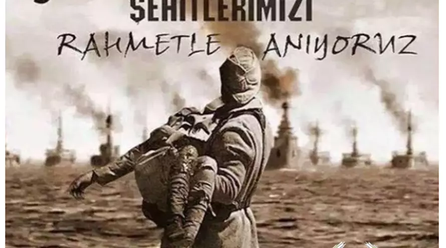 18 MART ÇANAKKALE ŞEHİTLERİMİZİ RAHMETLE ANIYORUZ