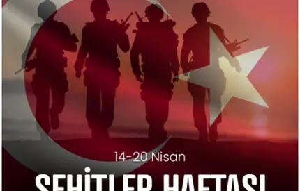 14 - 20 NİSAN ŞEHİT HAFTASI