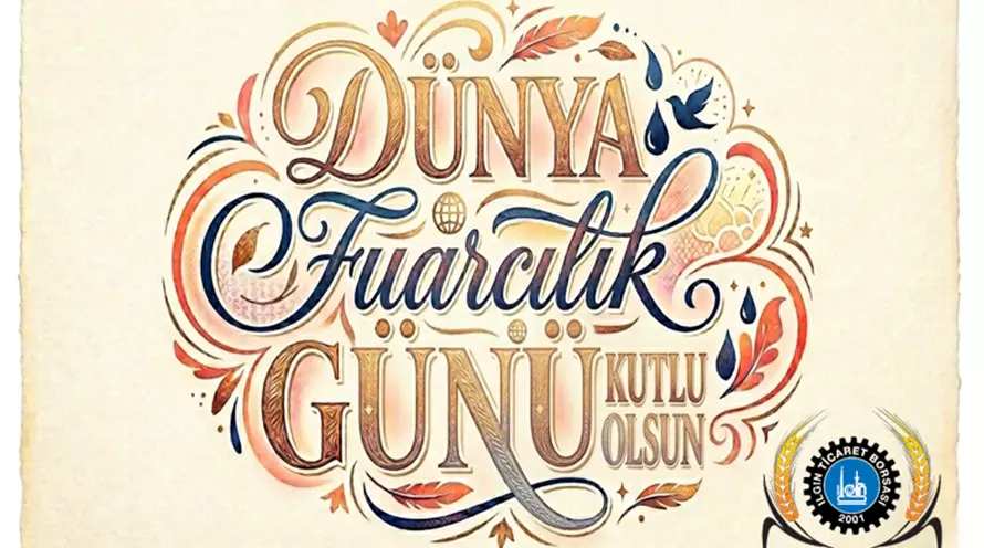 DÜNYA FUARCILIK GÜNÜ KUTLU OLSUN