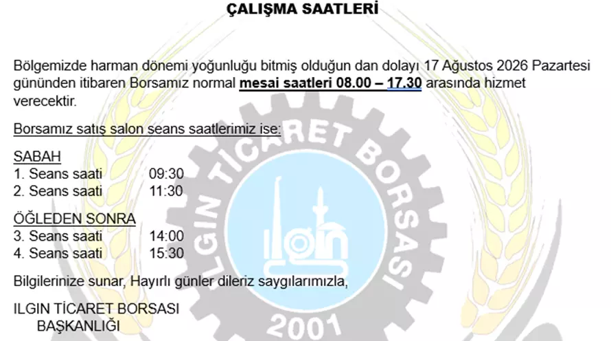 ILGIN TİCARET BORSASI HARMAN SONU ÇALIŞMA SAATLERİ