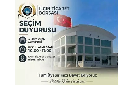 ILGIN TİCARET BORSASI SEÇİMLERİ
